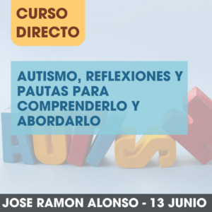 Autismo , reflexiones y pautas para comprenderlo y abordarlo